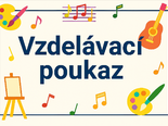 VZDELÁVACÍ POUKAZ