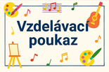 VZDELÁVACÍ POUKAZ